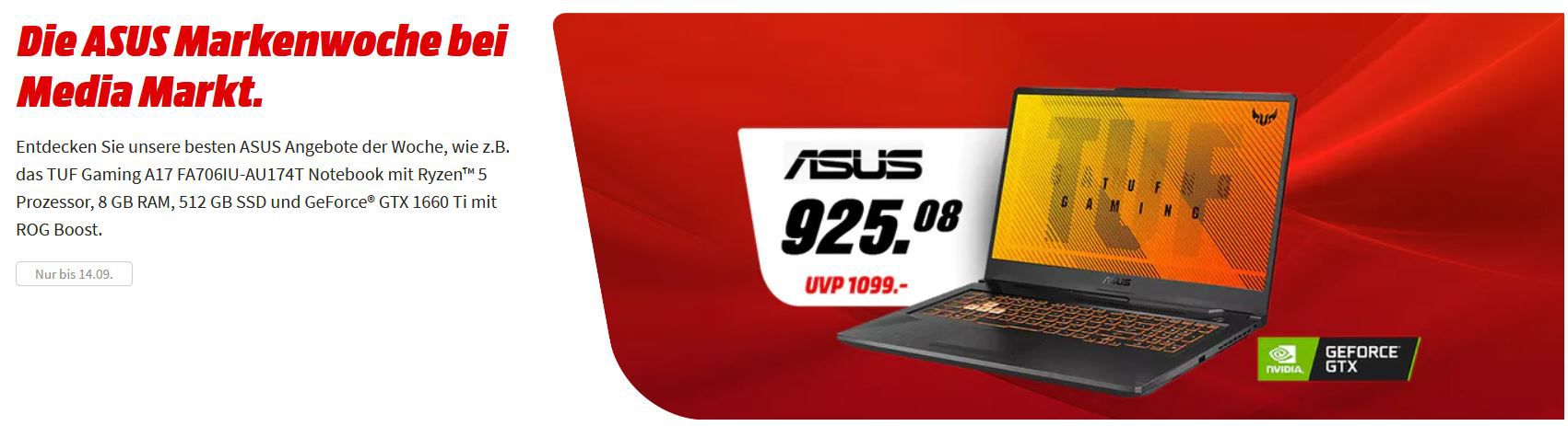Media Markt Asus Markenwoche: z.B. ASUS TUF Gaming Notebook 17,3 Zoll Ryzen7 ab 768,86€ (statt 1.099€)