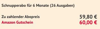 26 Ausgaben 7 Tage für 59,80€ + 60€ Amazon Gutschein