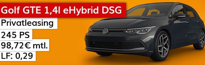 🔥 Privat: VW Golf GTE 1.4 eHybrid in Grau mit 245PS für 98,72€ mtl. – LF 0.29
