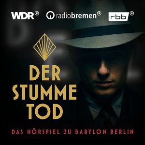 Der stumme Tod – Das Hörspiel zu Babylon Berlin (Staffel 3) kostenlos als MP3 herunterladen