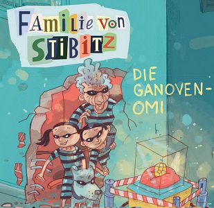 Kiraka: Familie von Stibitz   Die Ganoven Omi   Hörspiel für Kinder