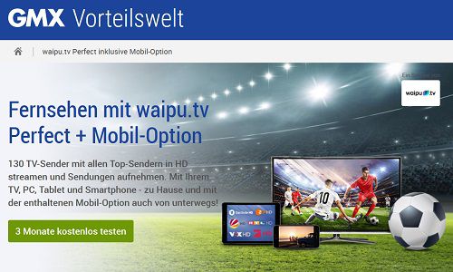 3 Monate waipu.tv Perfect für GMX Kunden kostenlos (statt ab ca. 36€)