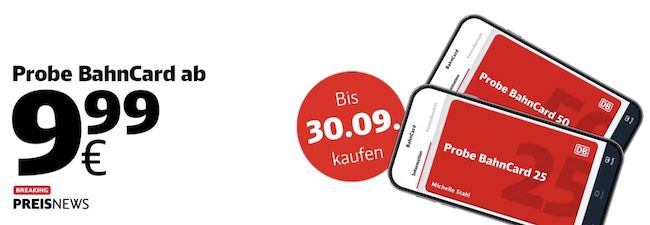 🚋 DB: 3 Monate Probe BahnCard 25 für je 9,99€ (statt 20€)