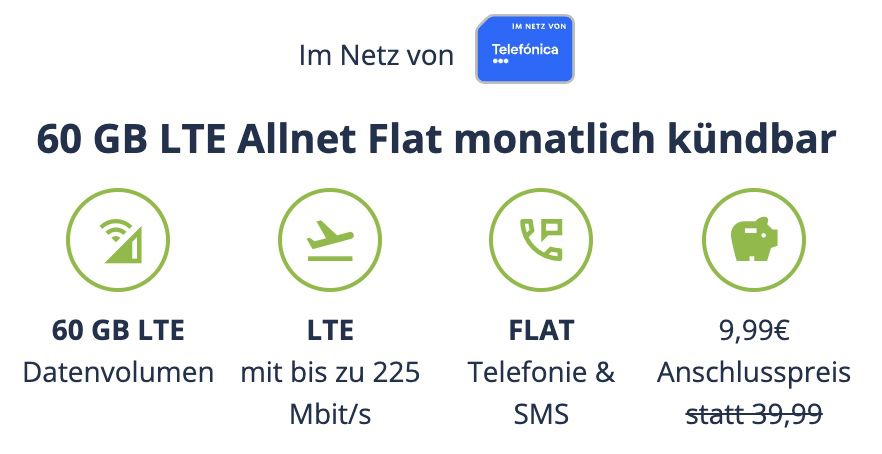 o2 Allnet Flat mit 60GB LTE (max. 225 Mbit/s) für 19,99€ mtl.   monatlich kündbar