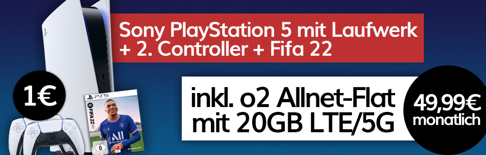 PS 5 + 2. Controller + Fifa 22 für 1€ + o2 Flat mit 20GB für 49,99€ mtl