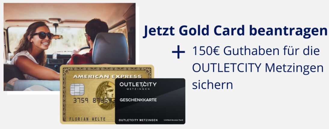 American Express Gold für 12€ mtl. inkl. Membership Rewards + Versicherung + 150€ Outletcity Metzingen Guthaben