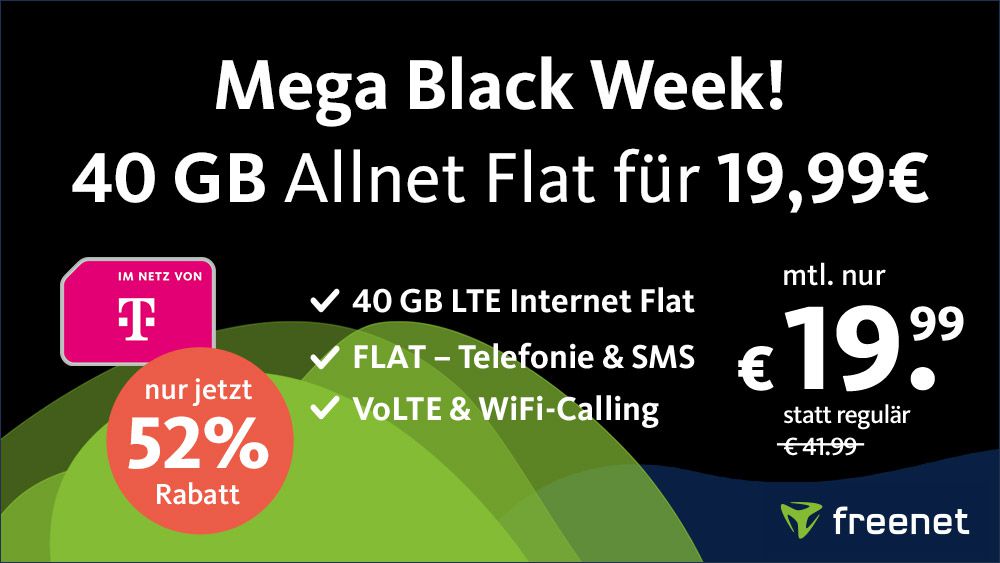 🔥 Black Week bei freenet   z.B. Telekom Allnet 40GB LTE für 19,99€ mtl.