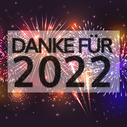 🚀🍾 Wir danken EUCH für 2022 &#038; wünschen einen guten Rutsch ins neue Jahr