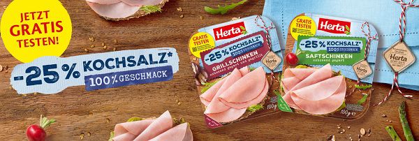 Herta Saft  oder Grillschinken  25% Kochsalz kostenlos ausprobieren