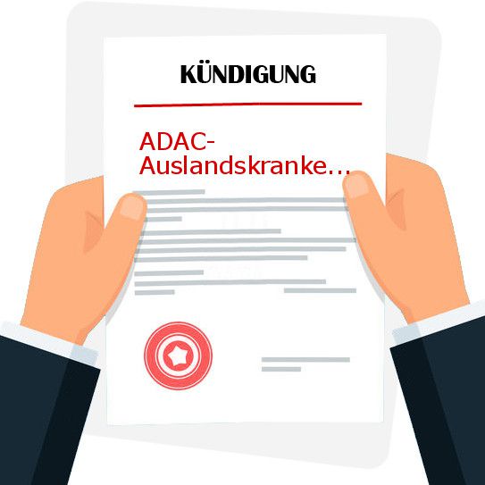 ADAC Auslandskrankenversicherung kündigen   so geht`s