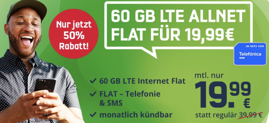 o2 Allnet Flat mit 60GB LTE (max. 225 Mbit/s) für 19,99€ mtl.   monatlich kündbar