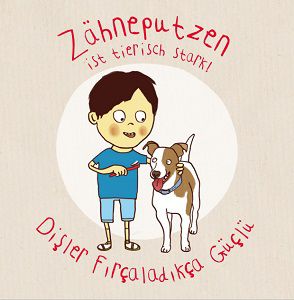 Kinderbücher Zähneputzen ist tierisch stark & Zahnbande gratis