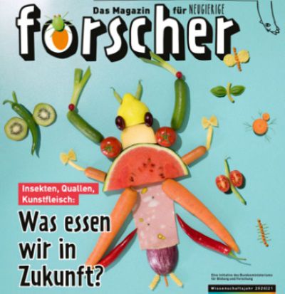 Forscher   Das Magazin für Neugierige   Was essen wir in Zukunft? gratis anfordern