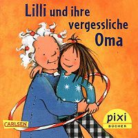 BMFSFJ: Pixi-Buch Lilli und ihre vergessliche Oma gratis