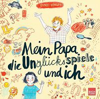 Thalia: Hörbuch Mein Papa, die Unglücksspiele und ich gratis herunterladen