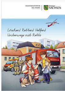 Sachsen: Heftchen Löschen! Retten! Helfen! Unterwegs mit Retti gratis bestellen