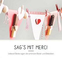 Gratis: Bastel- und Dekoideen von merci