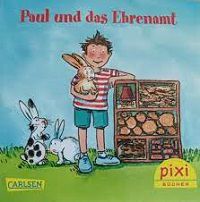 Gratis Pixi-Kinderbuch: Paul und das Ehrenamt