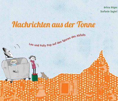 Gratis Kinderbuch: Nachrichten aus der Tonne   auf den Spuren des Abfalls