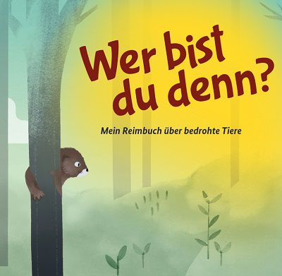 Gratis: Kinderbuch Wer bist du denn?   Mein Reimbuch über bedrohte Tiere