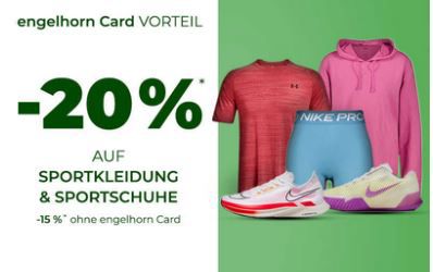 engelhorn Sport Sale + 20% Extra Rabatt mit engelhorn Card