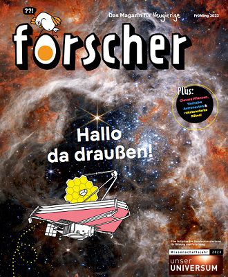 Forscher   Das Magazin für Neugierige   Hallo da draußen! gratis anfordern