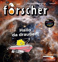 Forscher &#8211; Das Magazin für Neugierige &#8211; Hallo da draußen! gratis anfordern