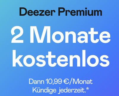 Neukunden: 2 Monate Deezer Premium o. Family kostenlos