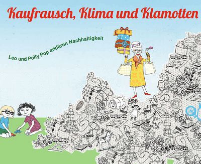 Gratis Kinderbuch: Kaufrausch, Klima und Klamotten