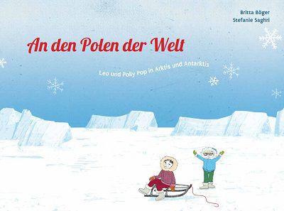 Gibt es noch! Gratis Kinderbuch: An den Polen der Welt