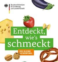 Wieder da! 🥕Entdeckt wie’s schmeckt – Die kleine Leckerfibel kostenlos