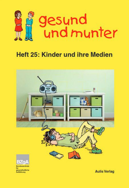 BZgA: Heft gesund und munter   Kinder und ihre Medien gratis