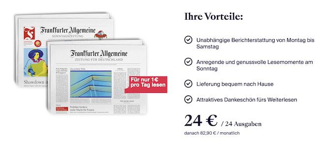 24 Ausgaben FAZ Print (Frankfurter Allgemeine Zeitung) für 24€ (statt 66€)