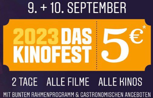 Kinofest 2023   2 Tage alle Filme für nur 5€   auch 3D