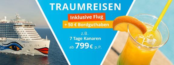 AIDA Pauschalreise Deals + 50€ Bordguthaben + Inkl. Flug   z.B. Kanaren ab 799€ p.P.