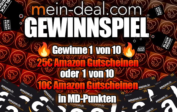 Gewinnspiel Wir Friday verlosen 10€ Mein-Deal Amazon 25€ & 🔥 10 x Gutscheine x - 10 Black