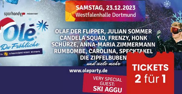 2 für 1 Tickets für Olé du Fröhliche  am 23.12.2023 in Dortmund