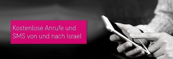 Telekom: kostenlose Anrufe & SMS nach/aus Israel