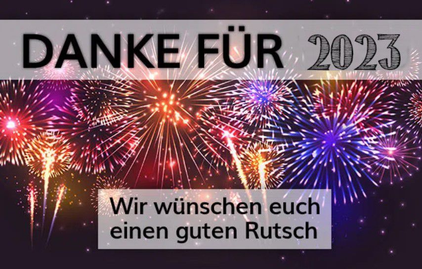 Wir danken EUCH für 2023 & wünschen ein gesundes neues Jahr 🚀🍾