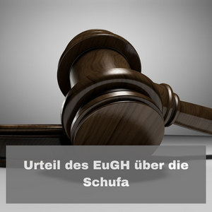 Urteil des EuGH über die Schufa