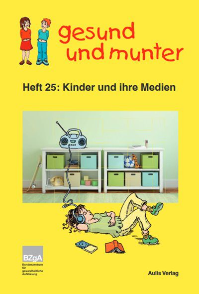 BZgA: Heft Kinder und ihre Medien als PDF gratis