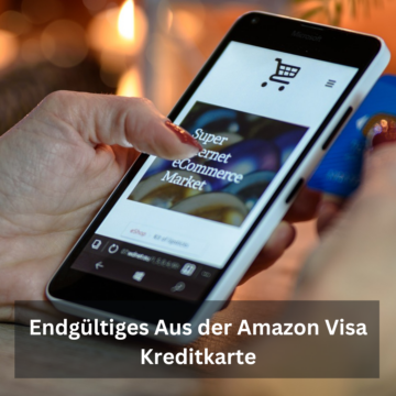 Endgültiges Aus der Amazon Visa Kreditkarte