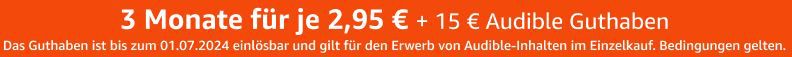 🔥 3 Monate Audible für 2,95€ mtl. (statt 10€) + 15€ Audible Guthaben GRATIS
