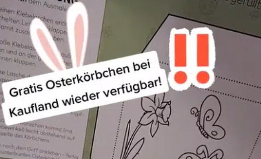 Kaufland: Osterkorb basteln und gratis befüllen lassen