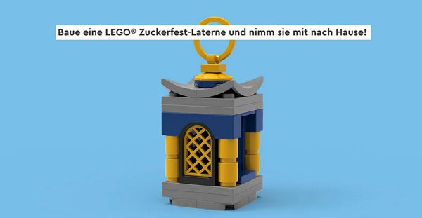 Gratis: LEGO® Zuckerfest Laterne bei Bauaktion im LEGO® Stores am 04.04.