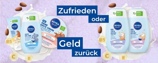 NIVEA Baby Produkte ausprobieren   bei Unzufriedenheit Geld zurück