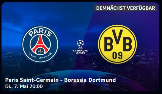 ⚽🔥 Prime Video: Champions League Halbfinale Live   PSG vs. BVB heute ab 20 Uhr