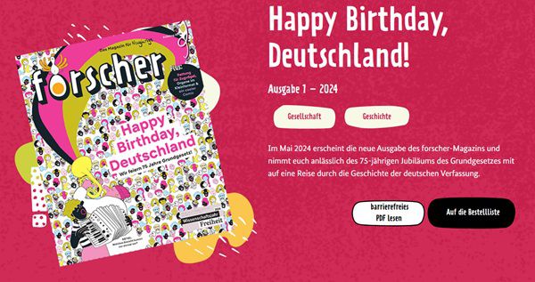 Noch verfügbar! Gratis: Forscher   Magazin für Neugierige:  Happy Birthday Deutschland