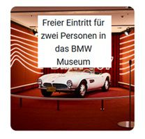 Freier Eintritt für 2 Personen ins BMW Museum München