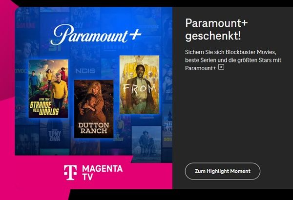 Wieder da! Magenta Moments: Paramount+ Basis 5 Monate gratis